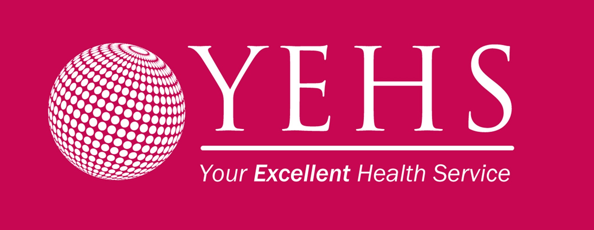 YEHS — Your Excellent Health Service